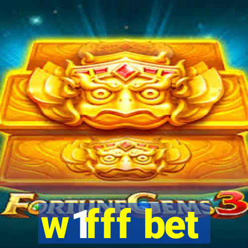 w1fff bet